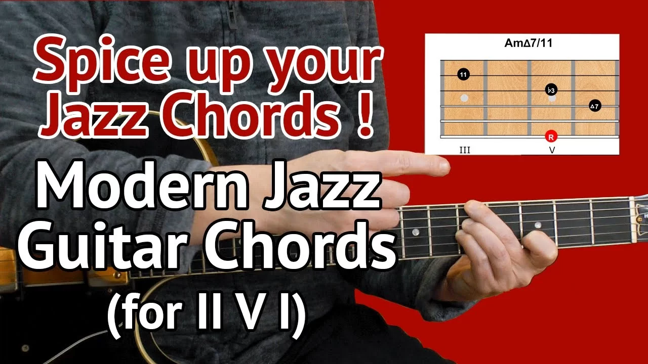 Ii V I Advanced Chords For Guitar Modern Jazz Guitar Chords Just