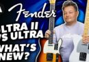 Fender American Ultra II Guitars – What’s New?