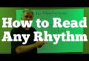 HOW TO READ ANY RHYTHM