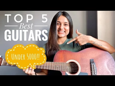 Best Guitars Under 5000 | How To Buy Your First Guitar | Acoustic ...