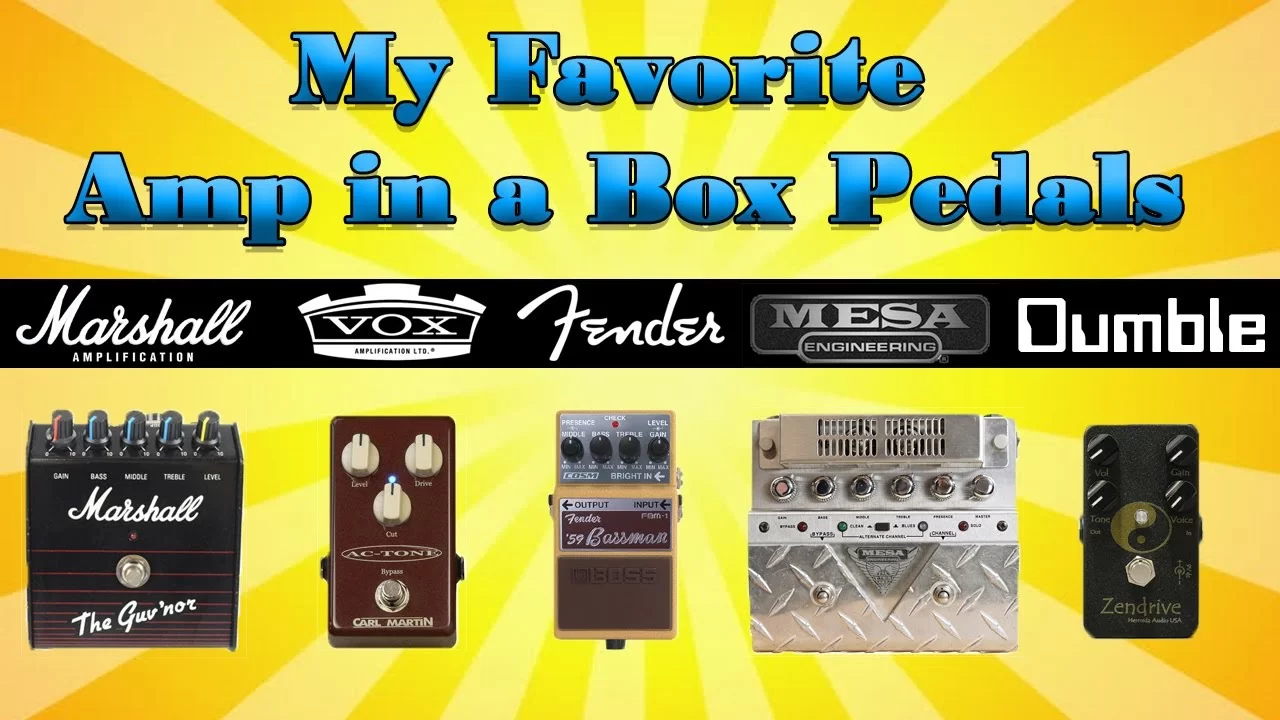 The Best Amp in a Box Pedals for Marshall, Vox, Fender, Mesa and Dumble ...