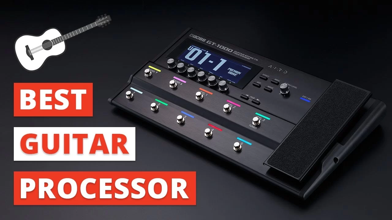 5 Best Guitar Processor to Buy Just The Tone