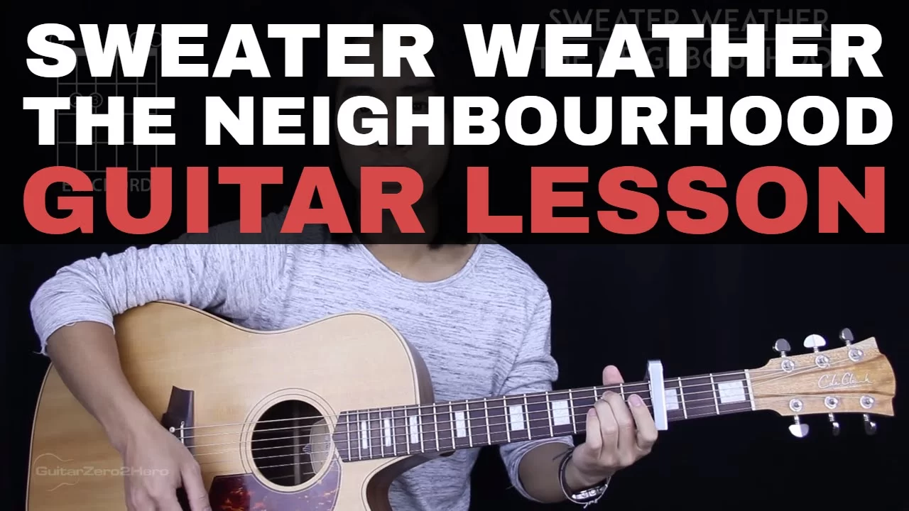 Sweater Weather Guitar Tutorial - The Neighbourhood Guitar Lesson ...