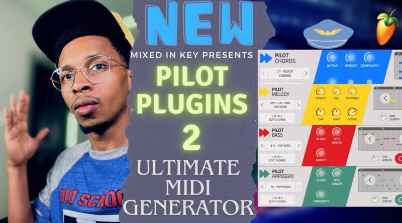 OMG New Midi Generator: Mixed In Key Pilot Plugins 2 | Pop Edition