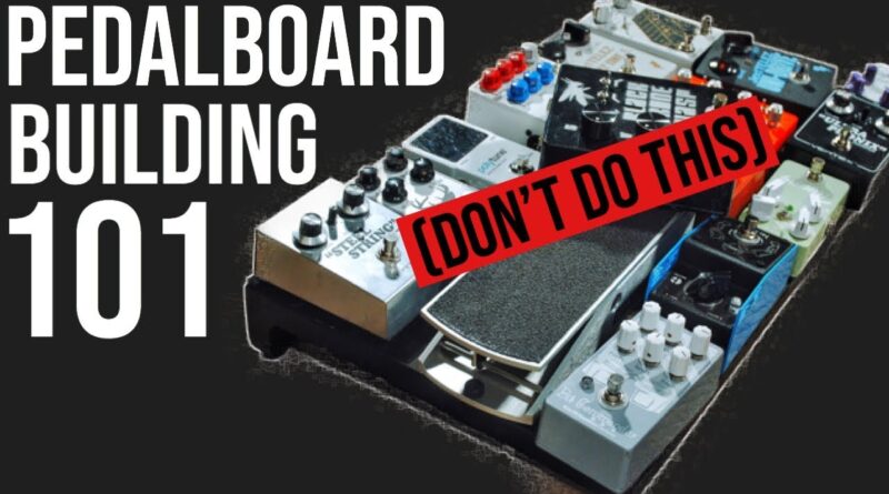 How To Build A Pedalboard: A Beginners Guide