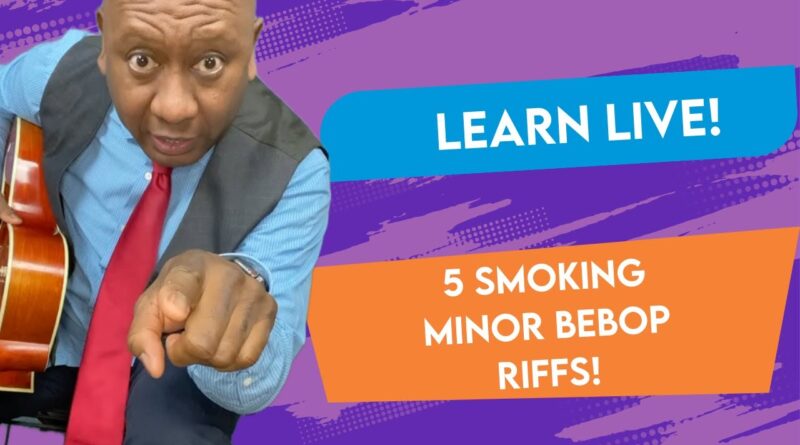 Learn Live! 5 Smoking Minor Bebop Riffs!