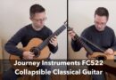 Review: Journey Instruments – FC522 Collapsible Classical Guitar