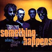 SOMETHING HAPPENS - Alan Elvis & God CD VERY GOOD DISC ONLY FREE SHIPPING