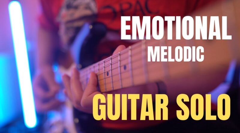 Emotional Melodic Guitar Solo - Song : The Untethered Soul