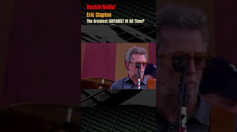 Ep2. Why Eric Clapton Is The Greatest GUITARIST Of All Time?