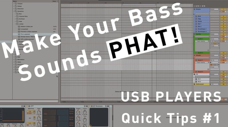 How To Make Your Bass Sound Really FAT | USB PLAYERS Quick Tips #1