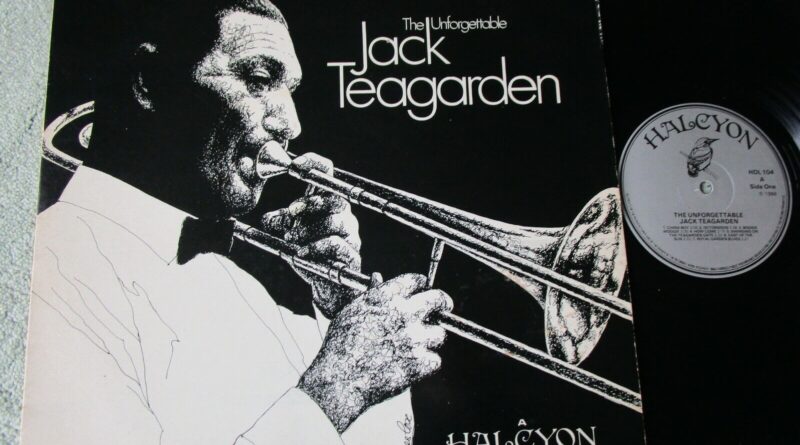 Jack Teagarden The Unforgettable Jack Teagarden Halcyon Recs HDL 104 UK Vinyl LP