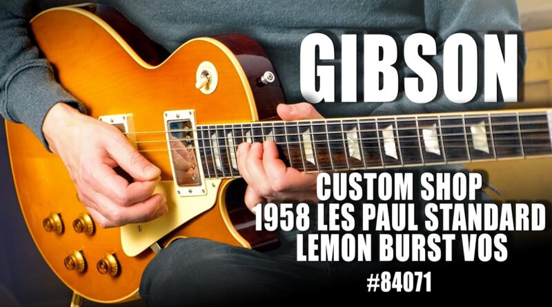 Let The Tones Do The Talking... Gibson Custom Shop 1958 Les Paul Standard Reissue VOS Lemon Burst