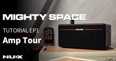 NUX MIGHTY SPACE Tutorial EP1 | Amp Tour