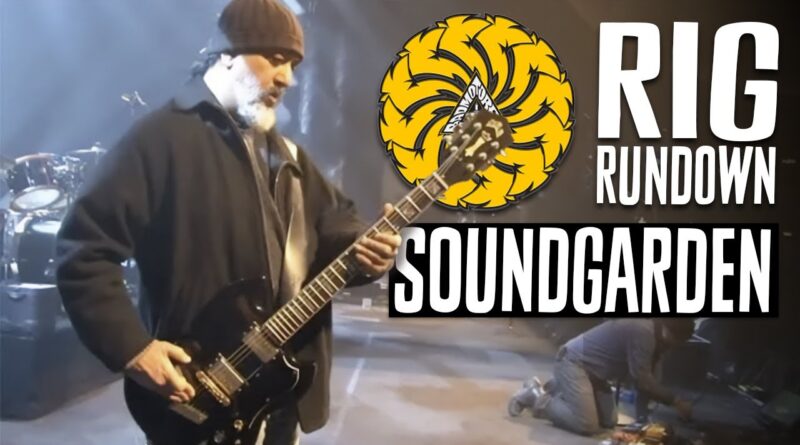 Soundgarden's Kim Thayil, Chris Cornell, and Ben Shepherd Rig Rundown