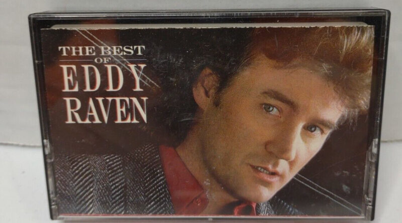 The Best Of Eddy Raven by Eddie Raven Cassette 1988 RCA