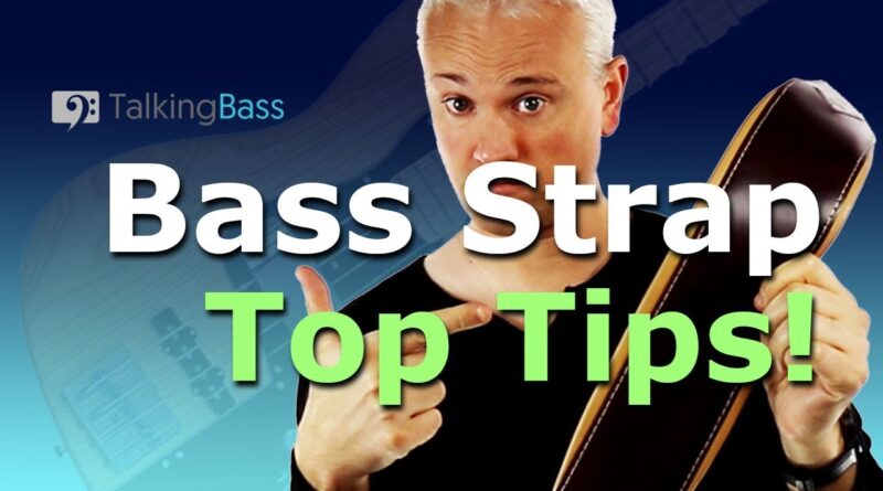 3 Top Tips For Buying and Setting Up A Bass Strap!