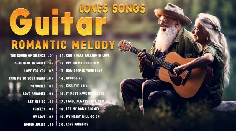 ???? Best Guitar Love Songs Collections 2023 ♥️ Beautiful Romantic Guitar Music For Your Soul and Heart