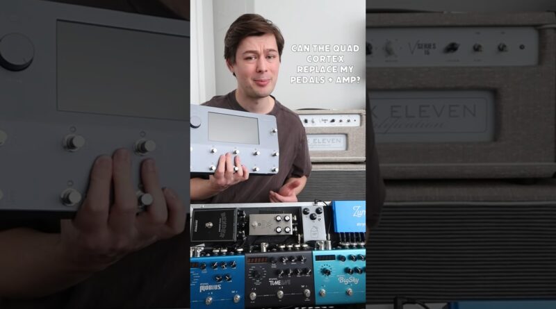 Can the Quad Cortex replace your pedalboard and amp? Pt. 7 #quadcortex #neuraldsp #pedalboard