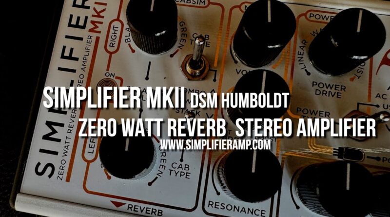 DSM Humboldt: SIMPLIFIER MKII Zero Watt Reverb Stereo ANALOG Amp