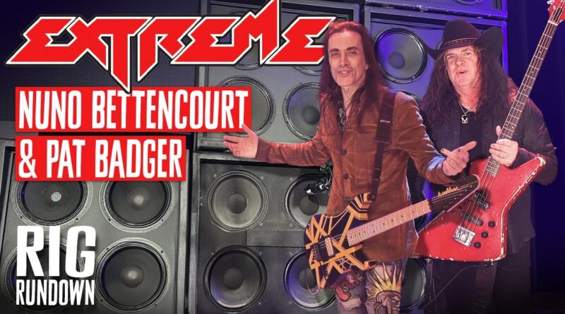 Extreme's Nuno Bettencourt & Pat Badger Rig Rundown Guitar & Bass Gear Tour