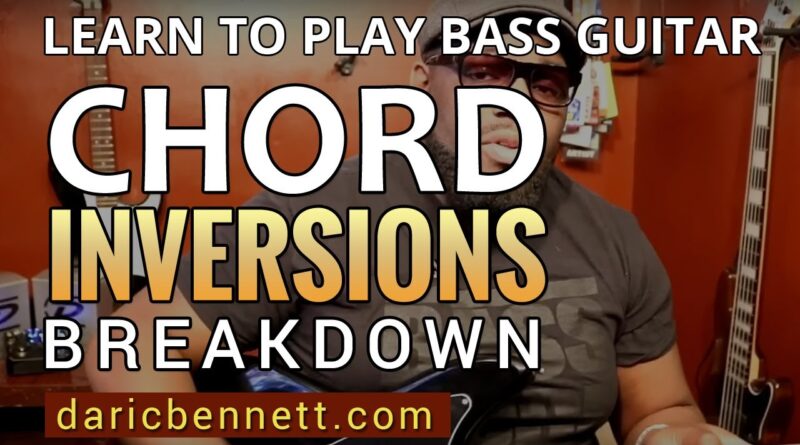 HOW TO PLAY MAJOR SCALE CHORD INVERSIONS | Bass Gutiar Tips ~ Daric Bennett's Bass Lessons