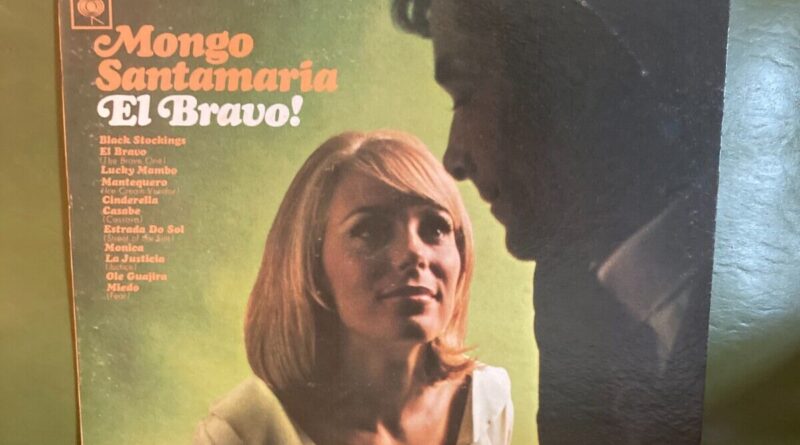 Mongo Santamaria - El Bravo! LP Vinyl Salsa Jazz Mambo Columbia 2 Eye VG+