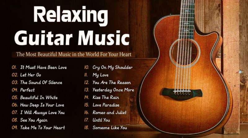 Top 50 Beautiful Instrumental Guitar Love Songs - Romantic Melodies for Soulful Peace