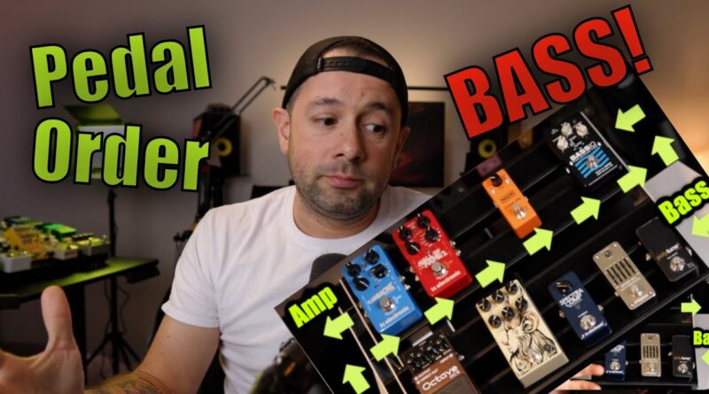 Basics & Fundamentals of BASS Effect Pedal Order w/ Sound Samples!