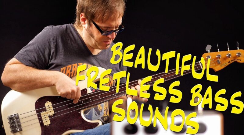 Beautiful Fretless Bass Sounds