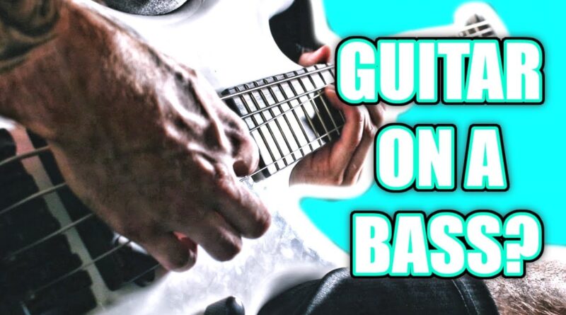 CAN YOU MAKE A BASS SOUND LIKE A GUITAR?