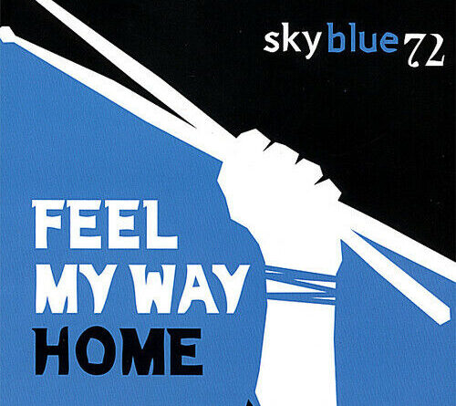 Feel My Way Home