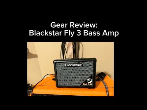 Gear Review: Blackstar Fly 3 Bass Amp