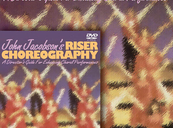 John Jacobson Riser Choreography Learn Choral Music Movement Video Book DVD Pack