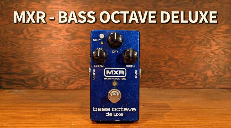 MXR - Bass Octave Deluxe