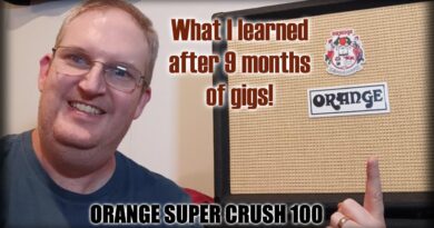 Orange Super Crush 100 - What I learned after 9 months of gigs.