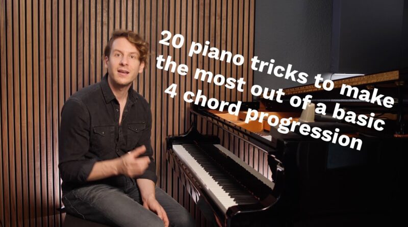 Piano Tutorial: 20 Tricks To Make The Most Out Of Every 4 Chord Progression!