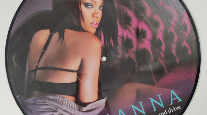 RIHANNA - 2007 -"SHUT UP AND DRIVE" - **12" SINGLE PICTURE DISC* - *NM*