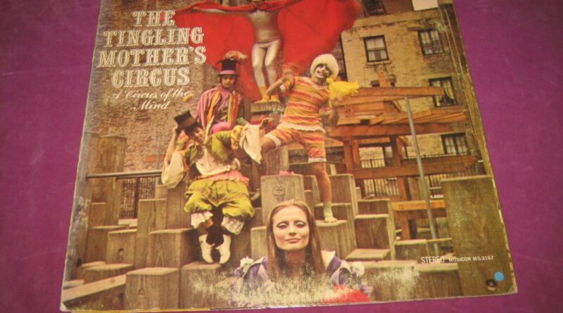 TINGLING MOTHER'S CIRCUS - A CIRCUS OF THE MIND - MUSICOR US 196 RARE ORIGINAL