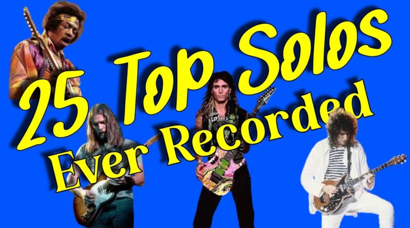 ???? Top 25 Guitar Solos Ever Recorded ???? #guitarsolo #top25video #greatestsolos