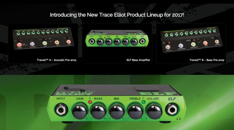 Trace Elliot New Bass Amp And Guitar Products at NAMM 2017 | MikesGigTV