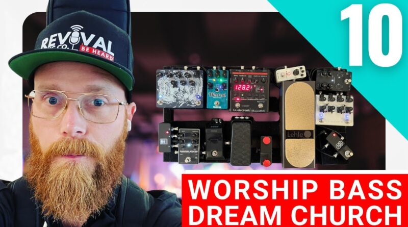 WORSHIP BASS #10 | What I do in worship with my pedal board & effects.