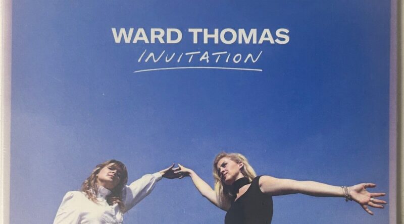 Ward Thomas - Invitation (C-Digipak) New Sealed