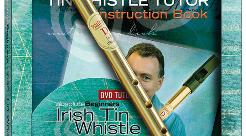 Absolute Beginners Irish Tin Whistle Lessons Learn to Play Video Book DVD