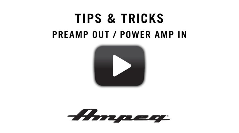 Ampeg Tricks and Tips - Preamp Out / Power Amp In