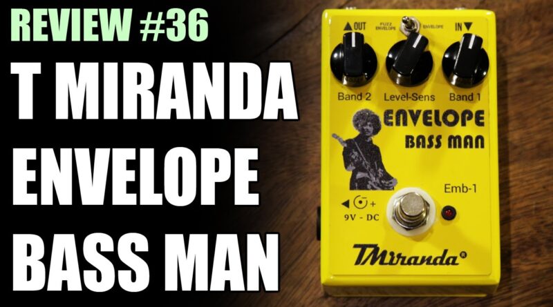 BASS ENVELOPE FILTER (T MIRANDA) - REVIEW #36