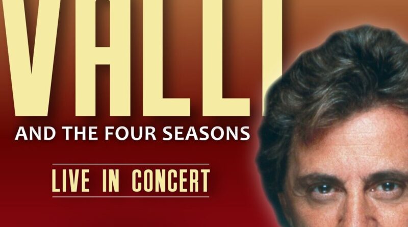 Frankie Valli And The Four Seasons: Live In Concert