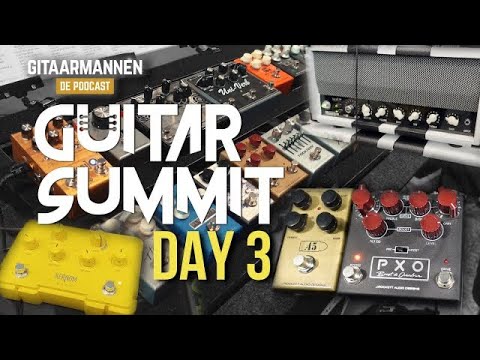 Gitaarmannen de Podcast - Guitar Summit 2024 Dag 3 Recap! ????