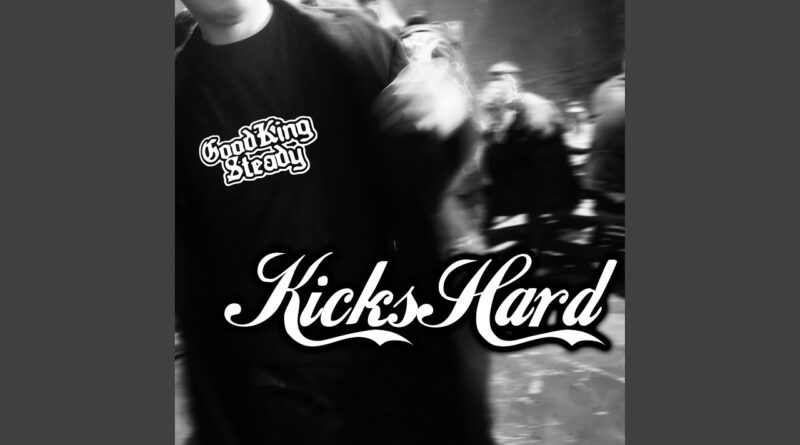 Kicks Hard