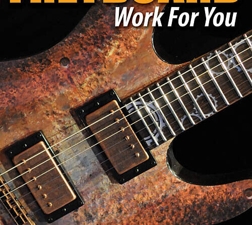 Make the Fretboard Work for You Guitar Lessons Learn How to Play Video DVD